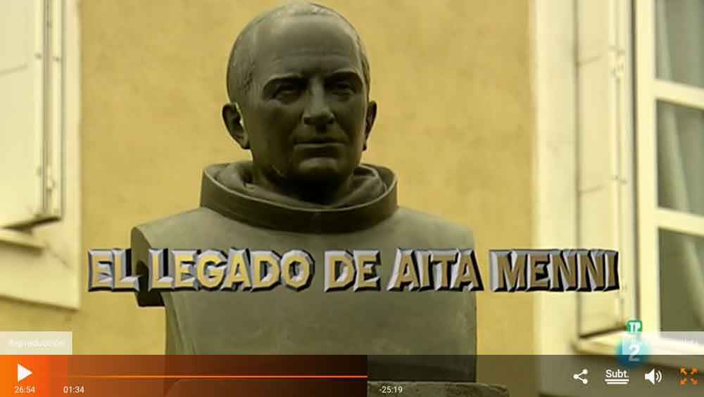 Vídeo: "El legado de Aita Menni"